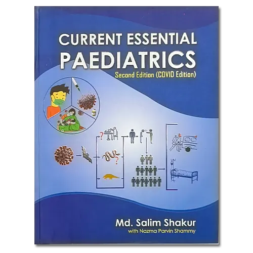 Current Essential Paediatrics 2nd Edition (Covid19 Edition)